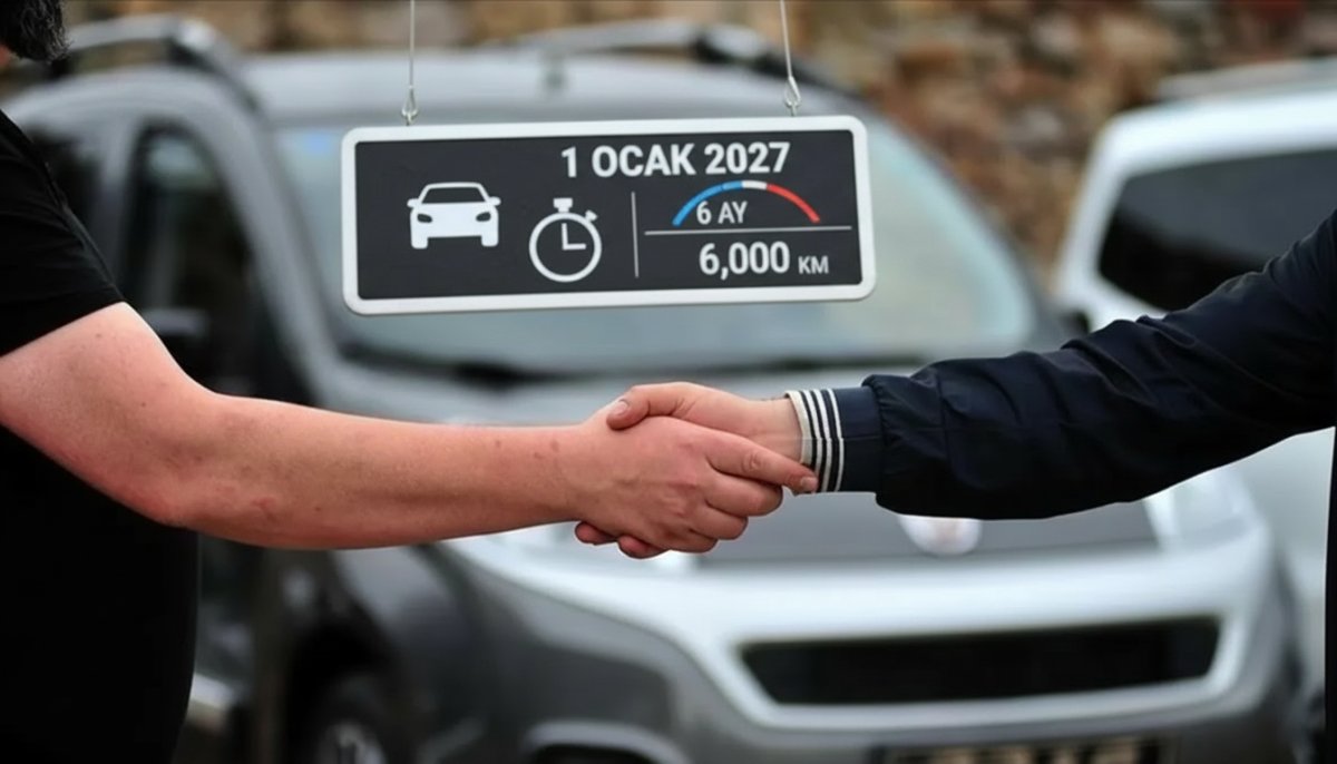6 Ay 6 Bin Kilometre Kuralı 1 Ocak 2027'ye Kadar Uzatıldı