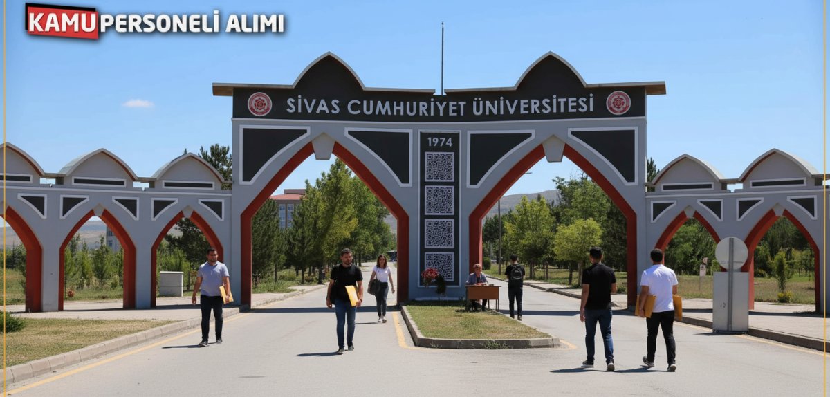 Sivas Cumhuriyet Üniversitesi'nden Öğretim Üyesi Alım İlanı