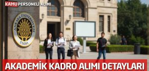 Ankara Üniversitesi'nden 2026 Akademik Personel Alımı: Başvurular 1 Temmuz'a Kadar