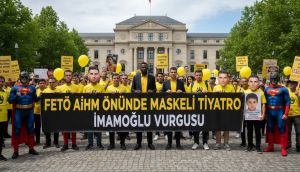 FETÖ AİHM Önünde Maskeli Tiyatro: İmamoğlu Vurgusu