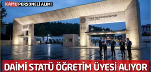 Yıldız Teknik Üniversitesi Daimi Statüde Öğretim Üyesi Alıyor