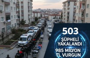 17 ilde siber dolandırıcılık şebekelerine büyük operasyon: 503 şüpheli yakalandı, 985 milyon TL vurgun