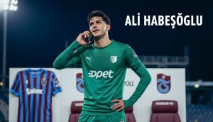 Ali Habeşoğlu'na Trabzonspor da talip oldu